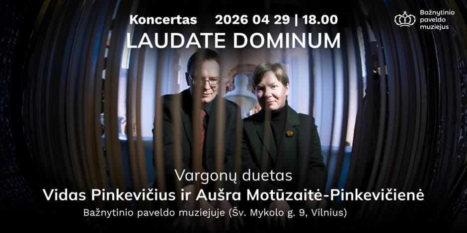 Купить билеты Koncertas „Laudate Dominum“ Vilnius, Bažnytinio paveldo muziejus Апрель 29