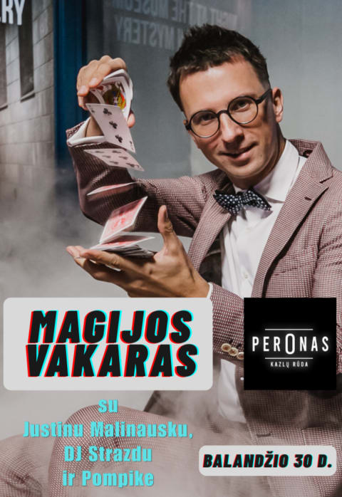 Купить билеты Magijos vakaras su Justinu Malinausku, DJ Strazdu ir Pompike Kazlų Rūda, PERONAS. Kazlų Rūda Апрель 30