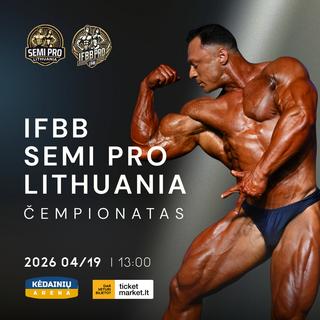 Pirkti bilietus IFBB SEMI PRO LITHUANIA čempionatas Kėdainiai, Kėdainių arena Balandis 19