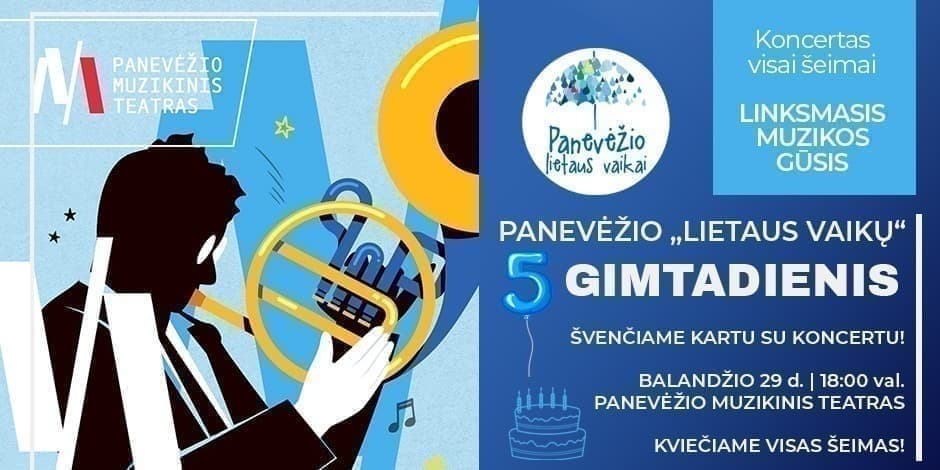 Buy tickets Panevėžio „Lietaus vaikų“ gimtadienis ir koncertas Panevėžys, Panevėžio muzikinis teatras April 29