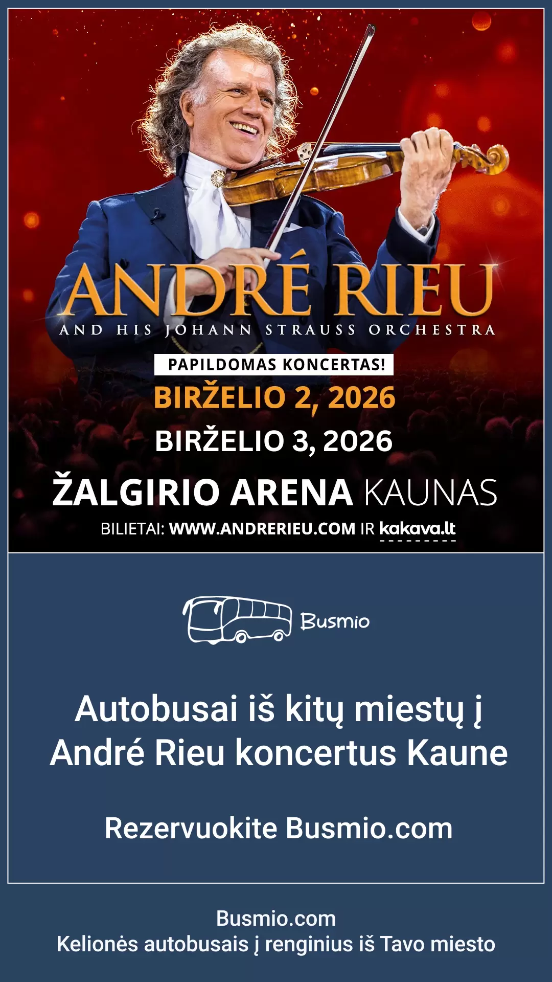 Купить билеты Autobusas į André Rieu birželio 3 d. koncertą iš Ukmergės Ukmergė, Ukmergės autobusų stoties aikštelė Июнь 03