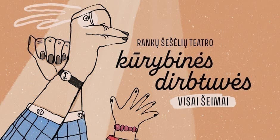 Buy tickets Rankų šešėlių teatro kūrybinės dirbtuvės visai šeimai Vilnius, Meno erdvės VILEIŠIO18 May 23