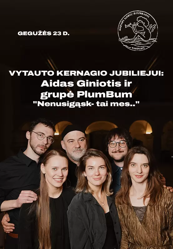 Pirkt biļetes Aidas Giniotis ir grupė „PlumBum“ | „Nenusigąsk – tai mes“ Palanga, Muzikos klubas Vandenis Maijs 23