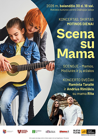 Buy tickets Išskirtinis koncertas SCENA SU MAMA Rokiškis, Rokiškio kultūros centras April 30