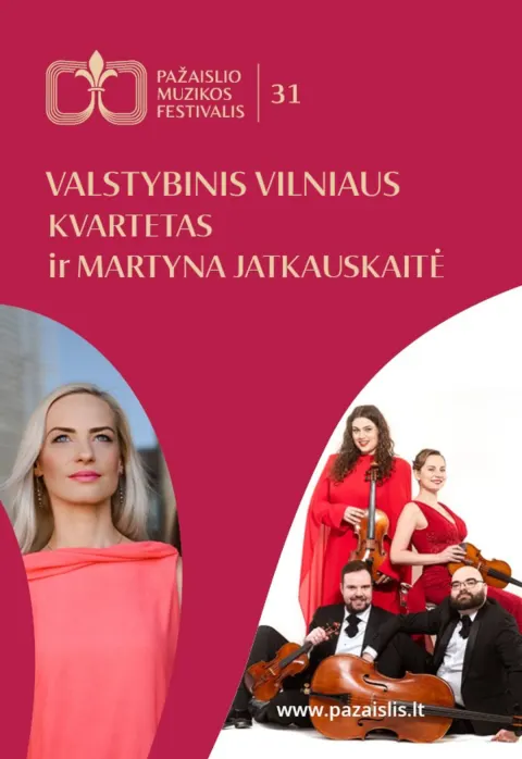 Pirkti bilietus VALSTYBINIS VILNIAUS KVARTETAS IR MARTYNA JATKAUSKAITĖ Kauno raj., Zapyškio paminklinė Šv. Jono Krikštytojo bažnyčia Birželis 20