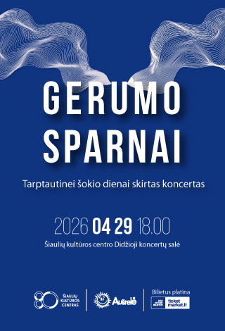 Buy tickets Tarptautinei šokio dienai skirtas koncertas „Gerumo sparnai“ Šiauliai, Šiaulių kultūros centras April 29