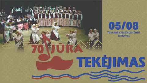 Pirkti bilietus JUBILIEJINIS DAINŲ IR ŠOKIŲ ANSAMBLIO JŪRA KONCERTAS „TEKĖJIMAS“ Tauragė, Tauragės kultūros rūmai Gegužė 08