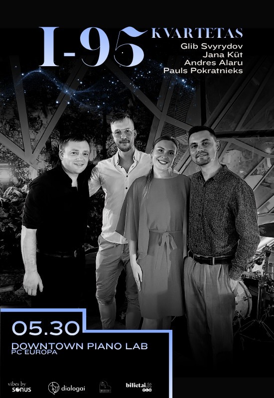 Pirkti bilietus I-95 kvartetas Vilnius, Downtown Piano Lab, PC Europa Gegužė 30