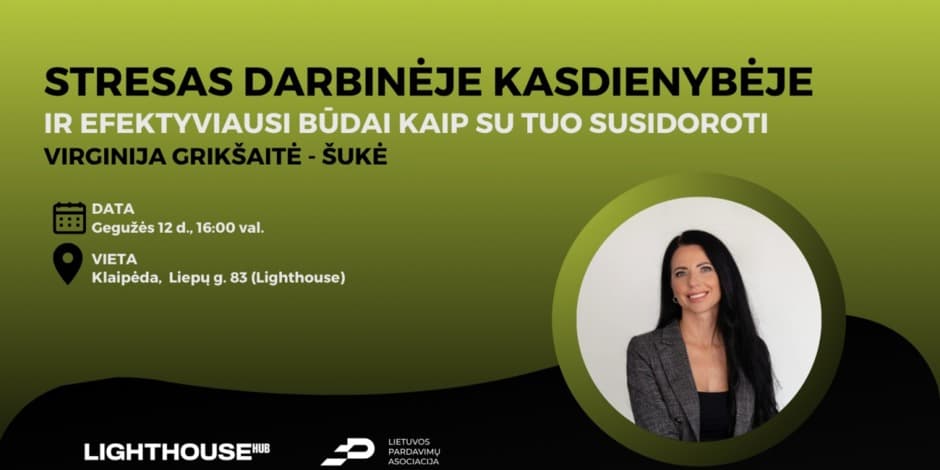 Buy tickets Stresas darbinėje kasdienybėje ir efektyviausi būdai kaip su tuo susidoroti Klaipėda, Lighthouse Hub May 12