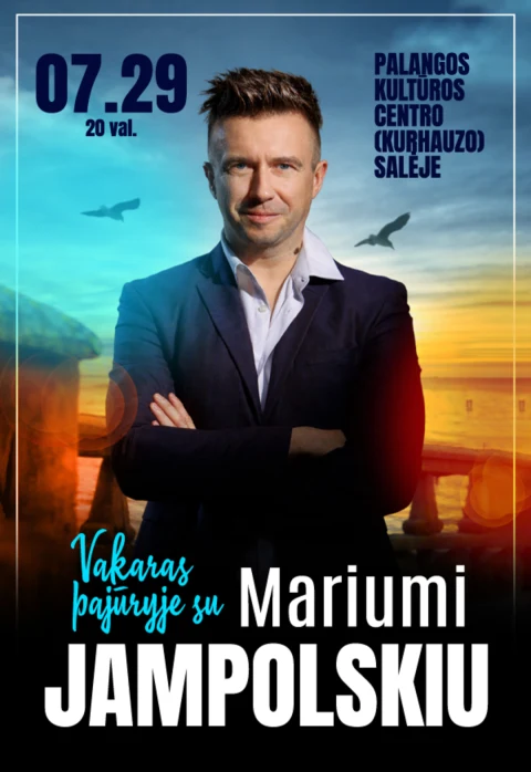 Pirkti bilietus Vakaras pajūryje su MARIUMI JAMPOLSKIU Palanga, Palangos Kurhauzo koncertų salė Liepa 29