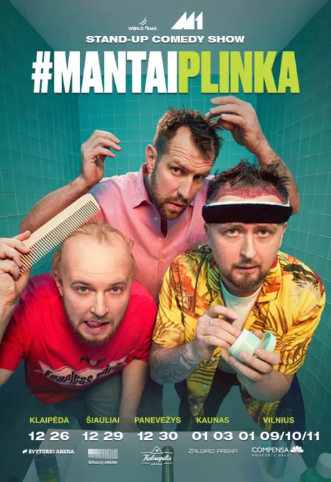 Pirkti bilietus #MantaiPlinka: Stonkus, Katleris ir Bartuševičius | Panevėžys Panevėžys, Kalnapilio arena Gruodis 30