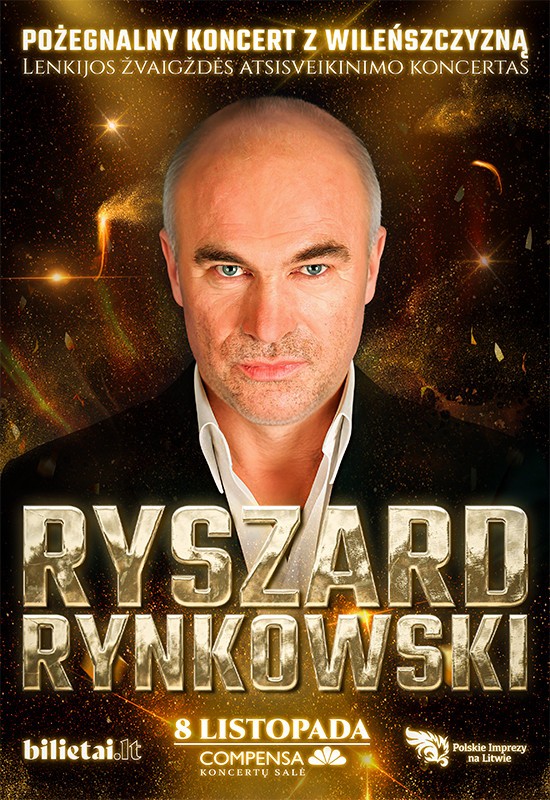 Купить билеты Wielki Koncert Roku 2025 I Ryszard Rynkowski: Pożegnalny Koncert z Wileńszczyzną I Atsisveikinimo Koncertas Vilnius, COMPENSA koncertų salė Ноябрь 08