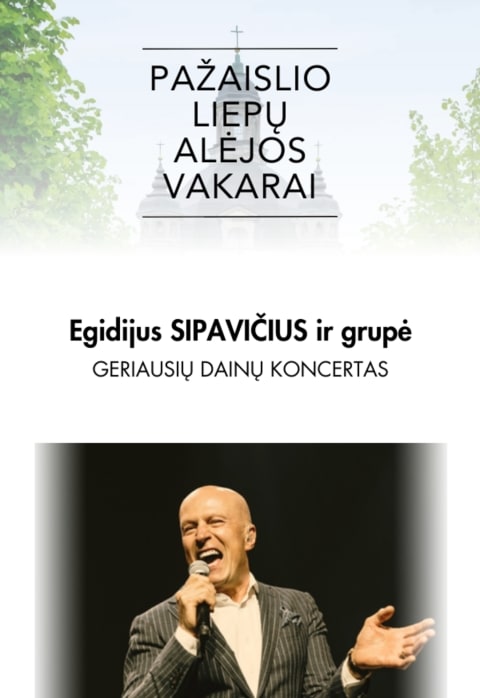 Купить билеты Pažaislio liepų alėjos vakarai | Egidijus Sipavičius ir grupė | Geriausios dainos Kaunas, Pažaislio vienuolynas Август 20