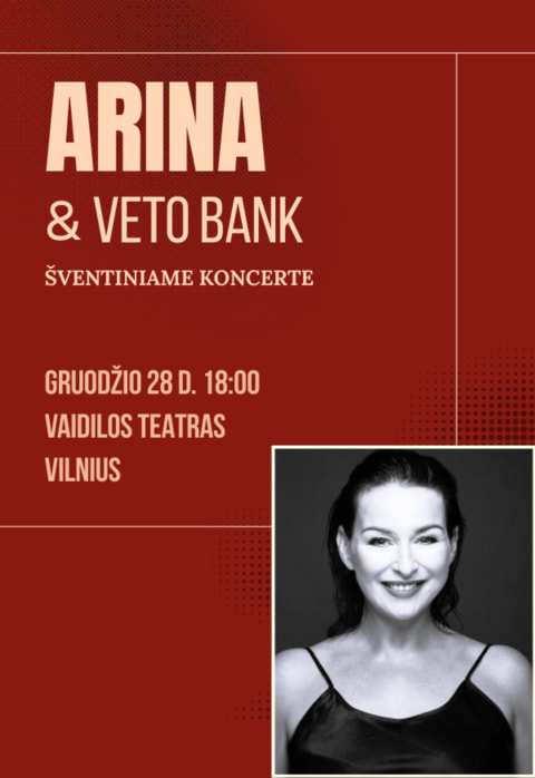 Pirkt biļetes Lietuvos bliuzo karalienė ARINA ir grupė Veto Bank šventiniame koncerte Vilnius, Vaidilos teatras Decembris 28