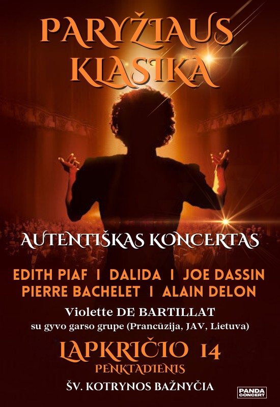 Pirkti bilietus Paryžiaus Klasika: EDITH PIAF, DALIDA, JOE DASSIN, PIERRE BACHELET, ALAIN DELON | atlieka Violette Jehannot De Bartillat su gyvo garso grupe (Prancūzija, JAV, Lietuva) Vilnius, Šv. Kotrynos bažnyčia Lapkritis 14