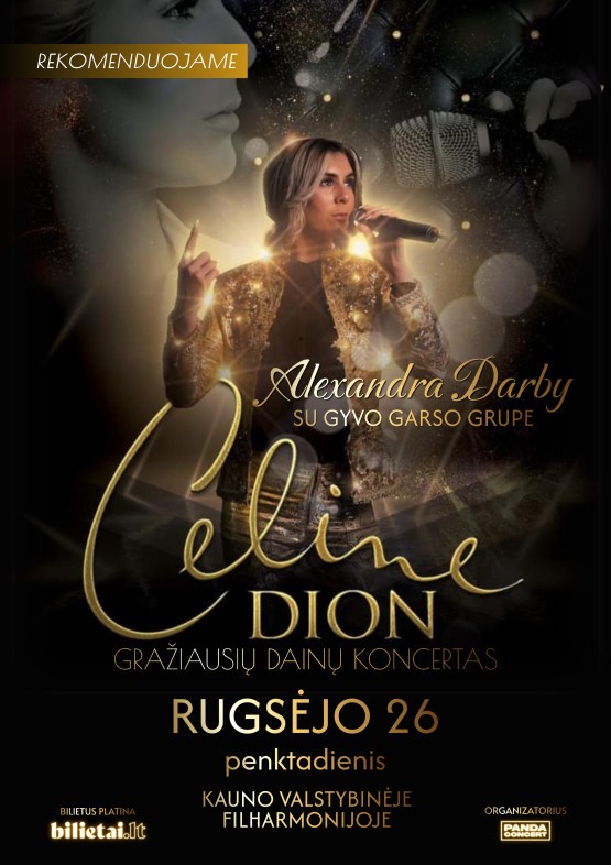 Buy tickets Premjera | Gražiausių CELINE DION dainų koncertas | atlieka Alexandra Darby su gyvo garso grupe | Kaunas Kaunas, Kauno valstybinė filharmonija September 26