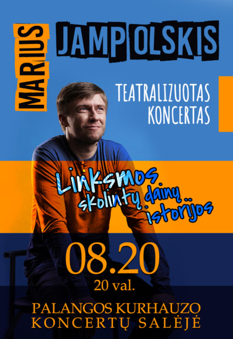 Купить билеты MARIUS JAMPOLSKIS | Teatralizuotas koncertas „Linksmos skolintų dainų istorijos“ Palanga, Palangos Kurhauzo koncertų salė Август 20