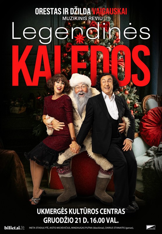 Buy tickets (Ukmergė) Muzikinis reviu LEGENDINĖS KALĖDOS | ORESTAS IR DŽILDA VAIGAUSKAI Ukmergė, Ukmergės kultūros centras December 21