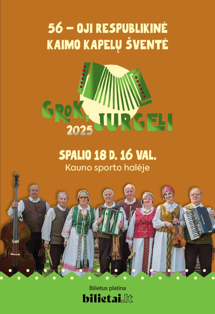 Pirkti bilietus 56 - oji respublikinė kaimo kapelų šventė 