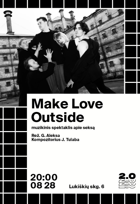 Pirkt biļetes Make Love Outside - Lukiškių kalėjimas 2.0 Vilnius, Lukiškių kalėjimas 2.0 Augusts 28