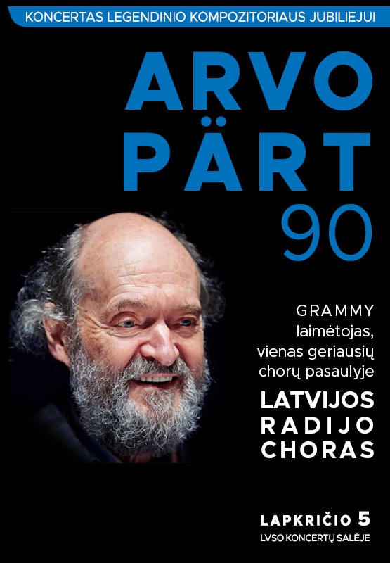 Pirkti bilietus ARVO PÄRT 90: legendinio kompozitoriaus jubiliejui  skirtas koncertas su GRAMMY laimėtojais Vilnius, LVSO koncertų salė Lapkritis 05