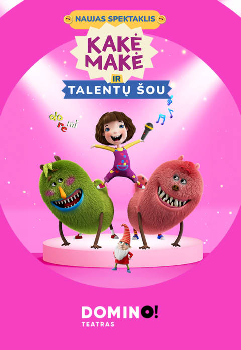 Купить билеты DOMINO teatras | KAKĖ MAKĖ IR TALENTŲ ŠOU Vilnius, DOMINO teatras Сентябрь 01