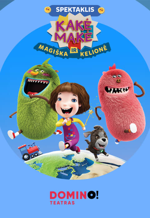Купить билеты DOMINO teatras | KAKĖ MAKĖ IR MAGIŠKA KELIONĖ Vilnius, DOMINO teatras Сентябрь 21