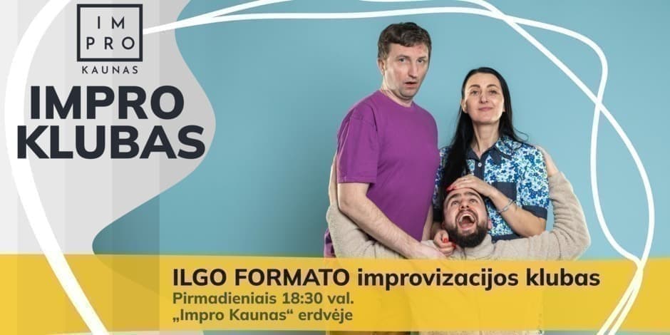 Pirkt biļetes Ilgo formato improvizacijos klubas Kaunas, Impro Kaunas Marts 30