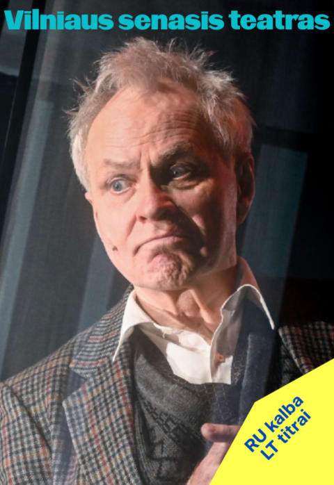 Купить билеты Florian Zeller „TĖTIS“ (Rež. Jonas Vaitkus) Vilnius, Vilniaus Senasis Teatras Октябрь 09