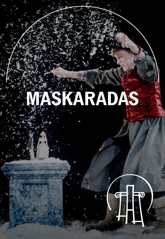 Купить билеты VMT spektaklis | MASKARADAS Vilnius, Vilniaus Senasis Teatras Ноябрь 27