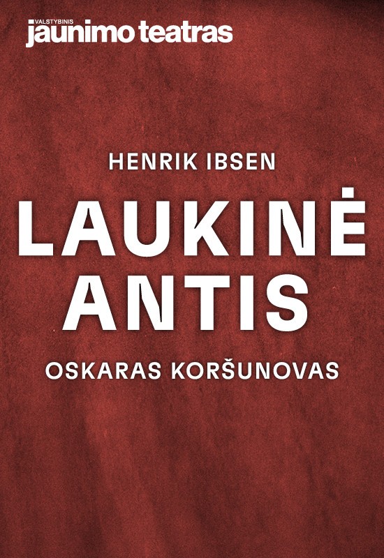 Купить билеты Premjera: LAUKINĖ ANTIS. Rež. Oskaras Koršunovas Vilnius, Valstybinis jaunimo teatras Октябрь 02