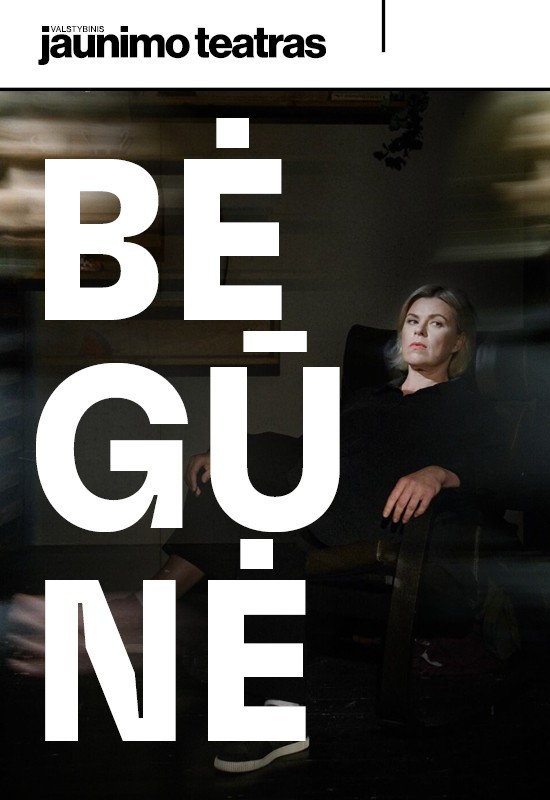 Купить билеты BĖGŪNĖ. Rež. Jonas Kuprevičius Vilnius, Valstybinis jaunimo teatras Октябрь 16