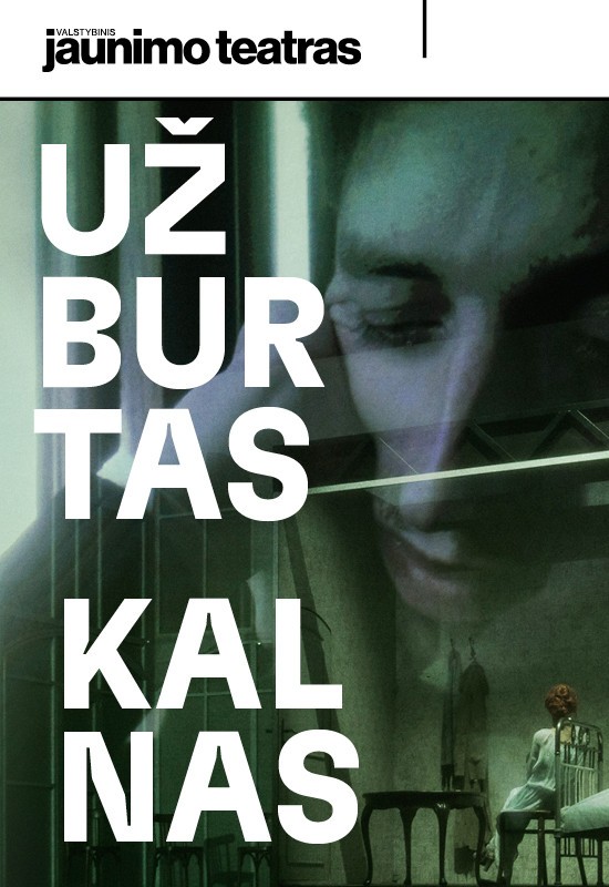 Buy tickets UŽBURTAS KALNAS. Rež. Krystian Lupa Vilnius, Valstybinis jaunimo teatras October 26