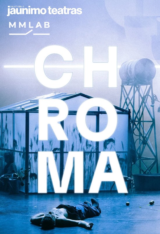 Купить билеты CHROMA. Autoriai: Naubertas Jasinskas, Maksym Teteruk Vilnius, Valstybinis jaunimo teatras Ноябрь 21