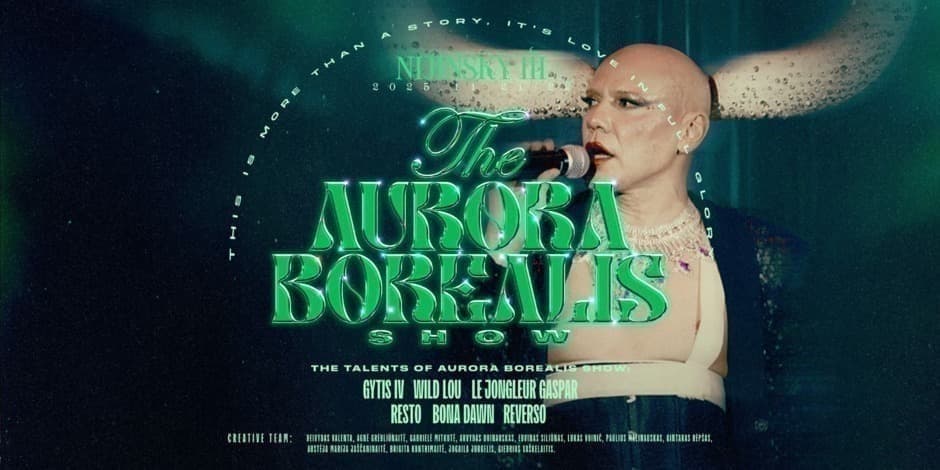 Buy tickets THE AURORA BOREALIS CABARET SHOW | Friday (11.21) Vilnius, NIJINSKY III November 21