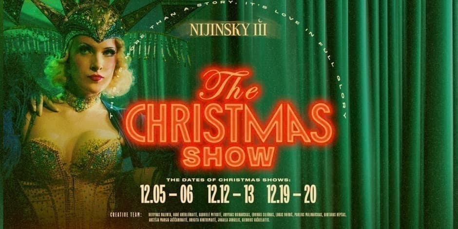 Buy tickets THE CHRISTMAS CABARET SHOW | Saturday (12.06) Vilnius, NIJINSKY III December 06