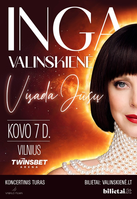 Купить билеты Koncertinis turas. Inga Valinskienė VISADA JŪSŲ Vilnius, Twinsbet Arena Март 07