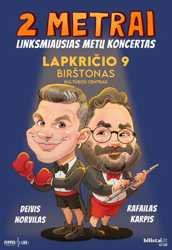 Buy tickets 2 METRAI: Deivis Norvilas ir Rafailas Karpis | Birštonas Birštonas, Birštono kultūros centras November 09