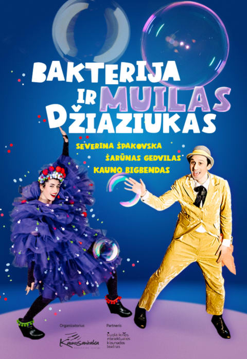 Pirkt biļetes Muzikinis nuotykis šeimai BAKTERIJA IR MUILAS DŽIAZIUKAS Kaunas, Kauno valstybinė filharmonija Oktobris 05