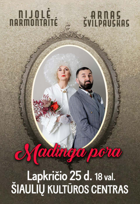 Купить билеты NIJOLĖ NARMONTAITĖ IR ARNAS ŠVILPAUSKAS „MADINGA PORA“ | Šiauliai Šiauliai, Šiaulių kultūros centras Ноябрь 25