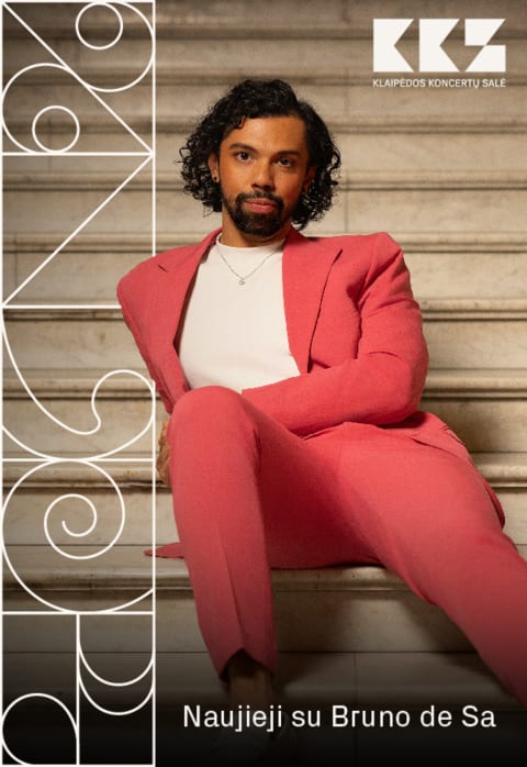 Buy tickets Naujieji su Bruno de Sá Klaipėda, Klaipėdos koncertų salė December 31