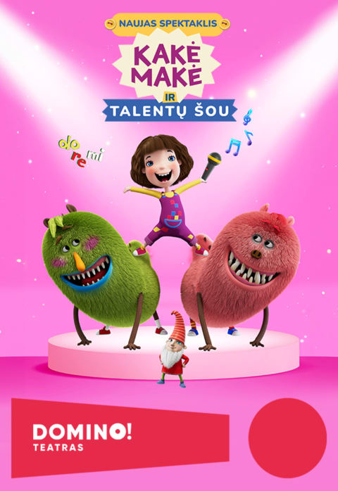 Купить билеты DOMINO teatras | KAKĖ MAKĖ IR TALENTŲ ŠOU Vilnius, DOMINO teatras Октябрь 12