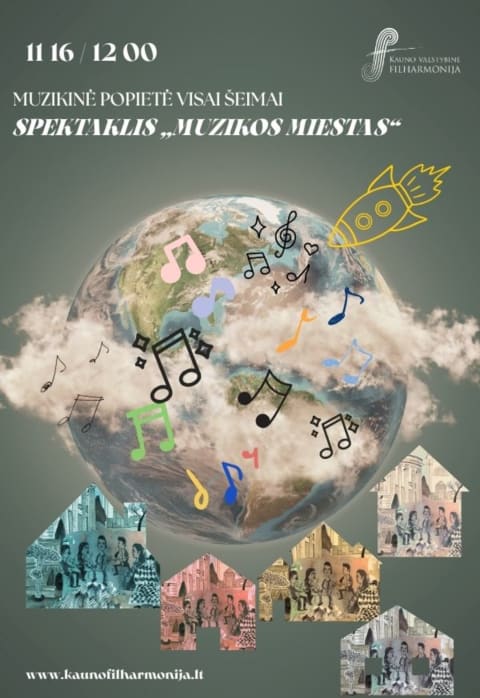 Pirkti bilietus MUZIKINĖ POPIETĖ VISAI ŠEIMAI. SPEKTAKLIS „MUZIKOS MIESTAS“ Kaunas, Kauno valstybinė filharmonija Lapkritis 16