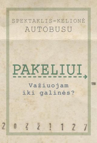 Купить билеты PAKELIUI | rež. Aleksandr Špilevoj Šiauliai, Valstybinis Šiaulių dramos teatras Октябрь 01