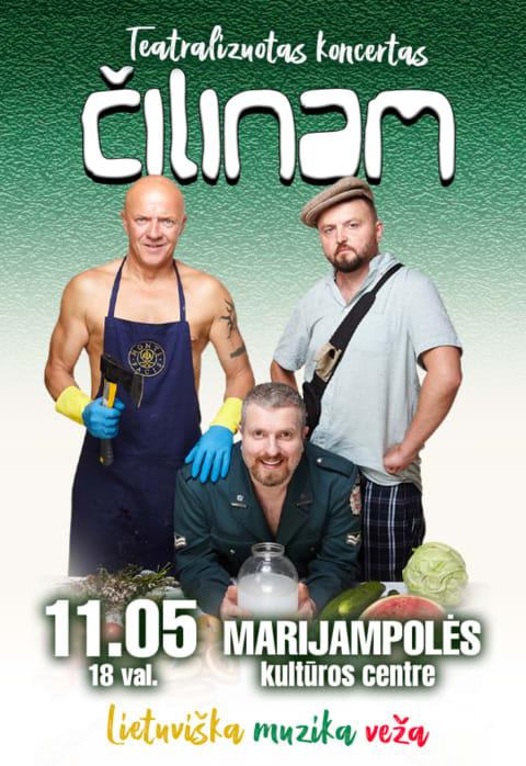 Pirkti bilietus Grupė ČILINAM | Teatralizuotas koncertas „Lietuviška muzika veža“ Marijampolė, Marijampolės kultūros centras Lapkritis 05
