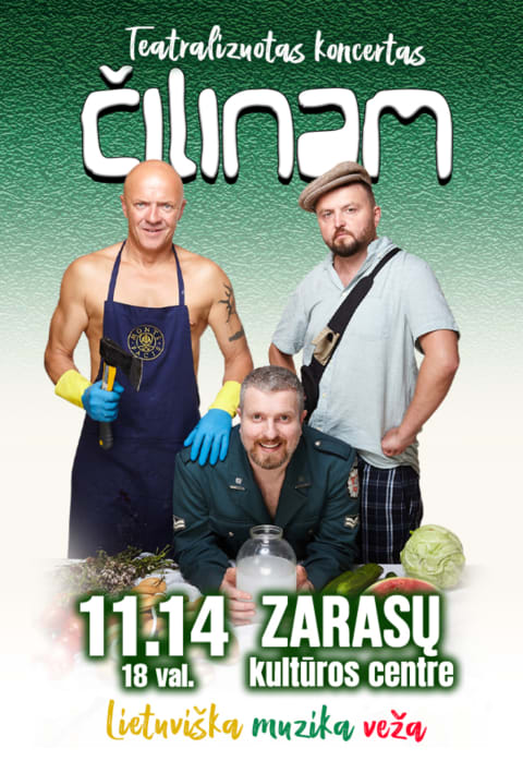 Pirkt biļetes Grupė ČILINAM | Teatralizuotas koncertas „Lietuviška muzika veža“ Zarasai, Zarasų kultūros centras Novembris 14
