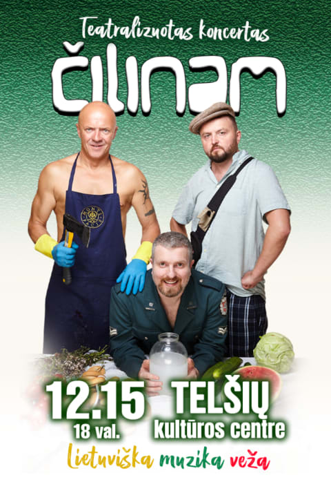 Купить билеты Grupė ČILINAM | Teatralizuotas koncertas „Lietuviška muzika veža“ Telšiai, Telšių kultūros centras Декабрь 15