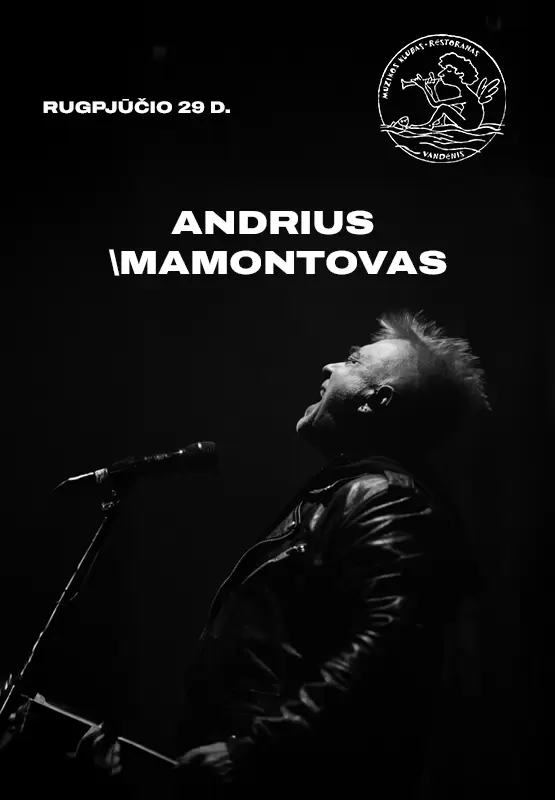 Pirkt biļetes Andrius Mamontovas Palanga, Muzikos klubas Vandenis Augusts 29