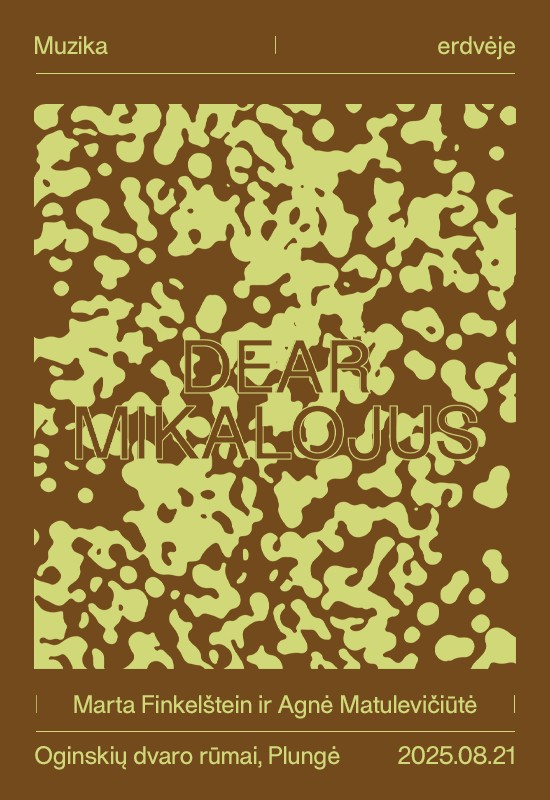 Pirkti bilietus Dear Mikalojus | Muzika erdvėje x Marta Finkelštein x Agnė Matulevičiūtė Plungė, Kunigaikščio Mykolo Oginskio rūmai Rugpjūtis 21
