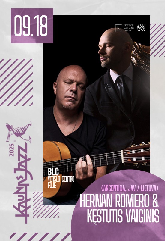 Pirkt biļetes Hernan Romeo ir Kęstutis Vaiginis (JAV/LT) Kaunas, Verslo centras BLC Septembris 18